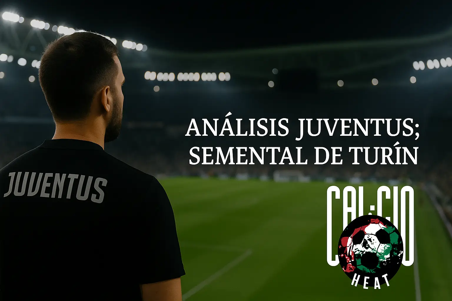 Análisis Juventus Aarón Gómez